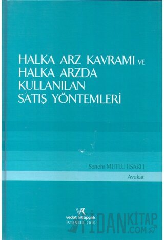 Halka Arz Kavramı ve Halka Arzda Kullanılan Satış Yöntemleri (Ciltli)