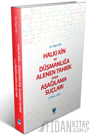Halkı Kin ve Düşmanlığa Alenen Tahrik veya Aşağılama Suçları (TCK m. 2