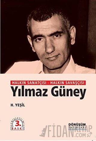 Halkın Sanatçısı Halkın Savaşçısı Yılmaz Güney
