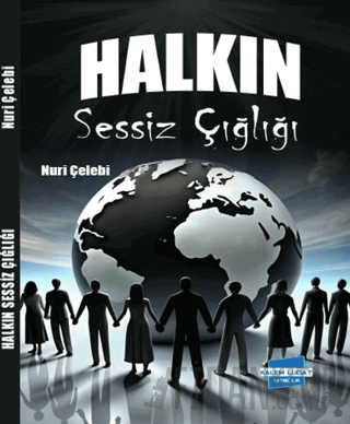 Halkın Sessiz Çığlığı Nuri Çelebi