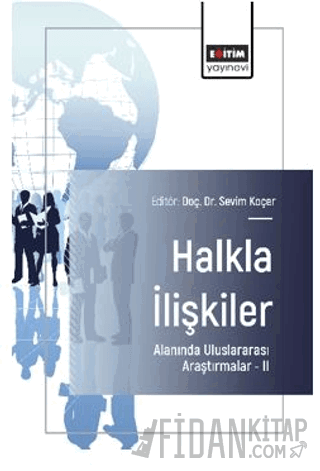 Halkla İlişkiler Alanında Uluslararası Araştırmalar – II