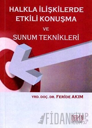 Halkla İlişkilerde Etkili Konuşma ve Sunum Teknikleri