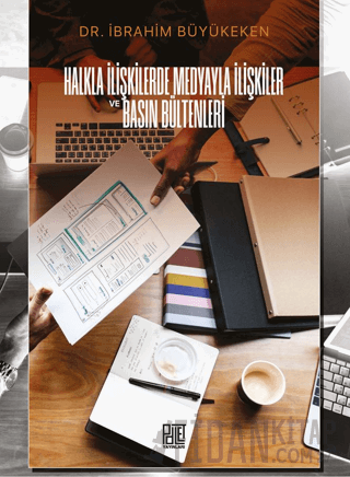 Halkla İlişkilerde Medyayla İlişkiler ve Basın Bültenleri