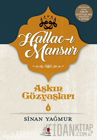 Hallac-ı Mansur - Aşkın Gözyaşları 4