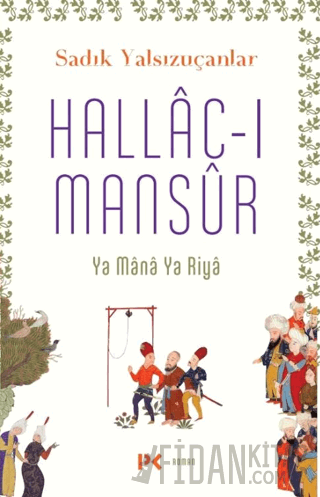 Hallac-ı Mansur Sadık Yalsızuçanlar