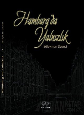 Hamburg'da Yalnızlık Süleyman Deveci
