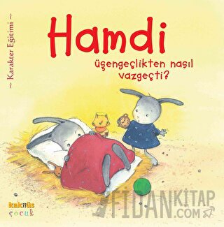 Hamdi Üşengeçlikten Nasıl Vazgeçti?