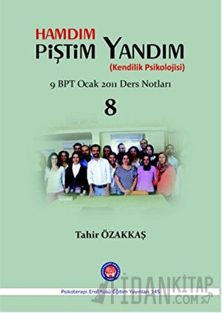 Hamdım Piştim Yandım (Kendilik Psikolojisi)