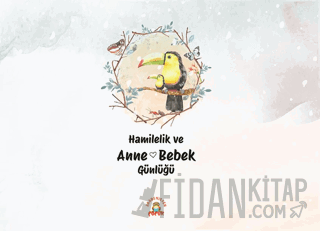 Hamilelik ve Anne Bebek Günlüğü