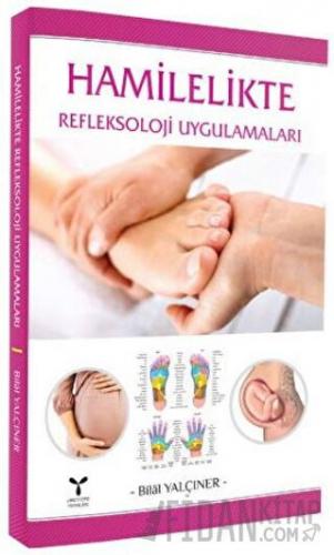 Hamilelikte Refleksoloji Uygulamaları