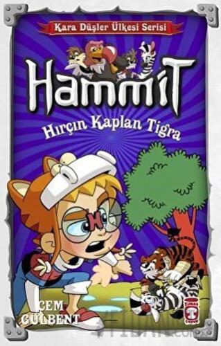 Hammit Kara Düşler Kalesi - Hırçın Kaplan Tigra