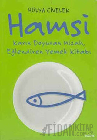 Hamsi: Karın Doyuran Mizah, Eğlendiren Yemek Kitabı