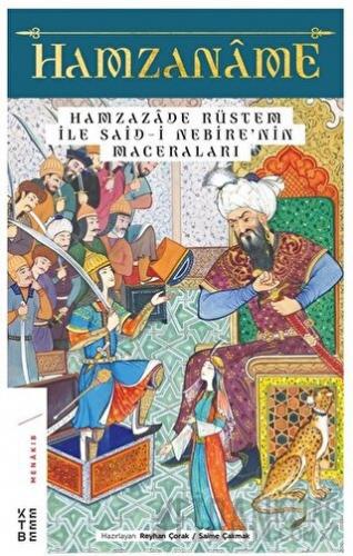 Hamzaname - Hamzazade Rüstem ile Said-i Nebire’nin Maceraları