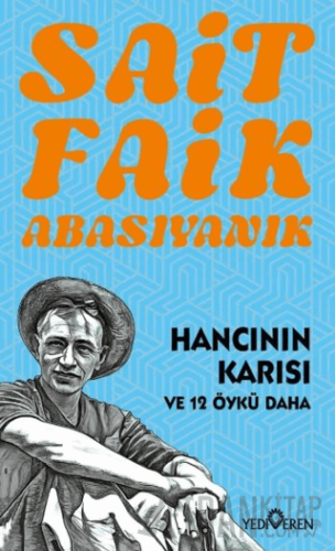 Hancının Karısı ve 12 Öykü Daha Sait Faik Abasıyanık