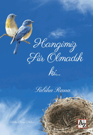 Hangimiz Şiir Olmadık ki…