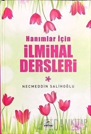 Hanımlar İçin İlmihal Dersleri (Ciltli)