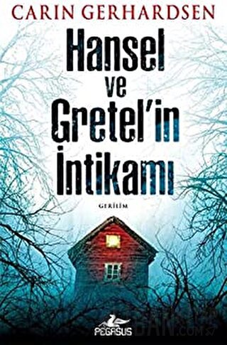 Hansel ve Gretel’in İntikamı