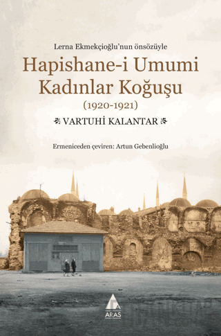 Hapishane-i Umumi Kadınlar Koğuşu (1920-1921)