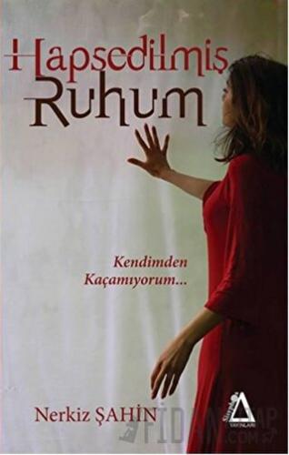 Hapsedilmiş Ruhum