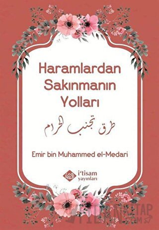 Haramlardan Sakınmanın Yolları