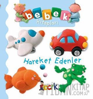 Hareket Edenler - Bebek Kitapları (Ciltli)