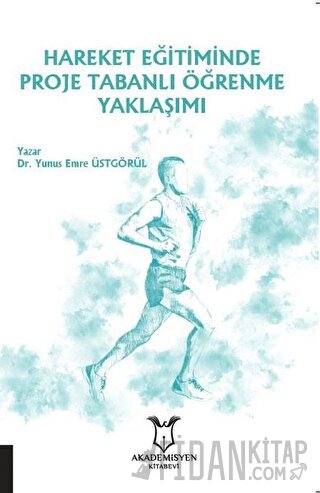 Hareket Eğitiminde Proje Tabanlı Öğrenme Yaklaşımı