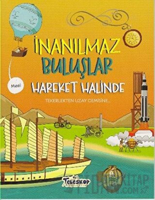 Hareket Halinde - İnanılmaz Buluşlar