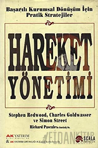 Hareket Yönetimi Başarılı Kurumsal Dönüşüm İçin Pratik Stratejiler (Ciltli)