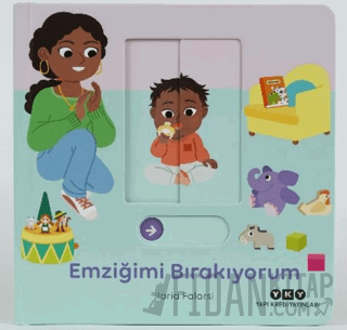 Hareketli Büyüyorum Serisi 1 – Emziğimi Bırakıyorum (Ciltli)