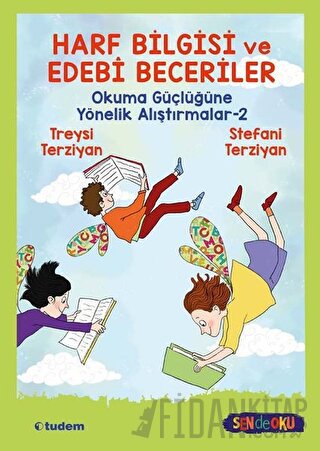 Harf Bilgisi ve Edebi Beceriler: Okuma Güçlüğüne Yönelik Alıştırmalar 2