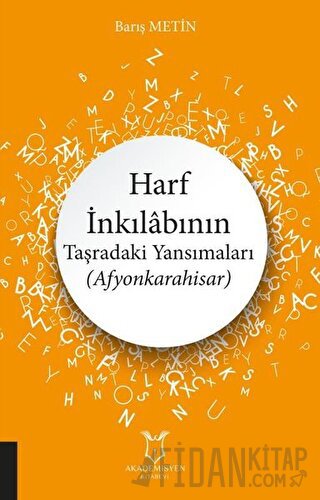 Harf İnkılabının Taşradaki Yansımaları (Afyonkarahisar)