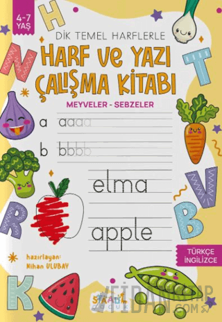 Harf ve Yazı Çalışma Kitabı - Meyveler / Sebzeler (Boyama ve Aktivite Kitabı)