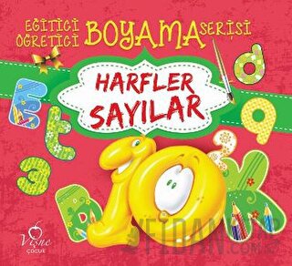 Harfler Sayılar - Eğitici Öğretici Boyama Serisi