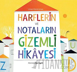 Harflerin ve Notaların Gizemli Hikayesi (Ciltli)