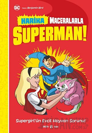 Harika Maceralarla Superman - Supergirl'ün Evcil Hayvan Sorunu