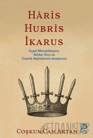 Haris, Hubris, İkarus