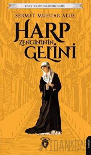 Harp Zengininin Gelini Sermet Muhtar Alus