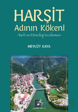 Harşit Adının Kökeni Tarih ve Etimoloji İncelemesi