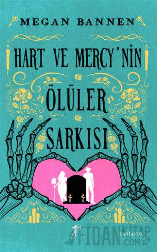 Hart ve Mercy’nin Ölüler Şarkısı