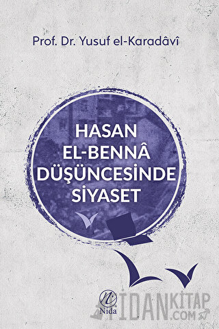 Hasan el-Benna Düşüncesinde Siyaset Yusuf el-Karadavi