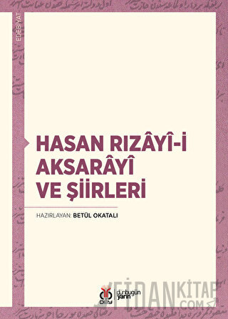 Hasan Rızayi-i Aksarayî ve Şiirleri