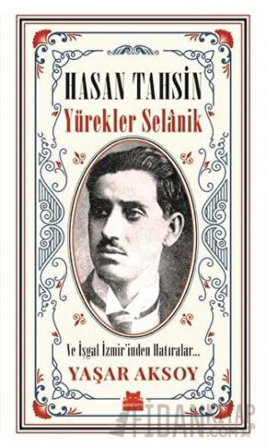 Hasan Tahsin - Yürekler Selanik Yaşar Aksoy