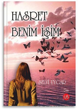 Hasret Benim İşim Selvi Uygar