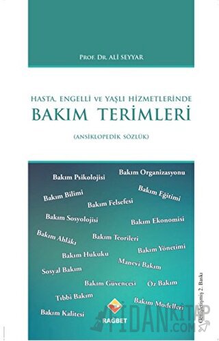 Hasta, Engelli ve Yaşlı Hizmetlerinde Bakım Terimleri