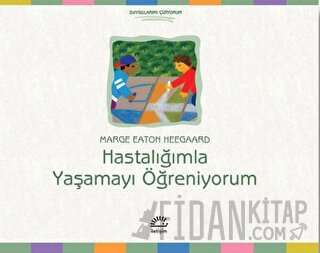 Hastalığımla Yaşamayı Öğreniyorum