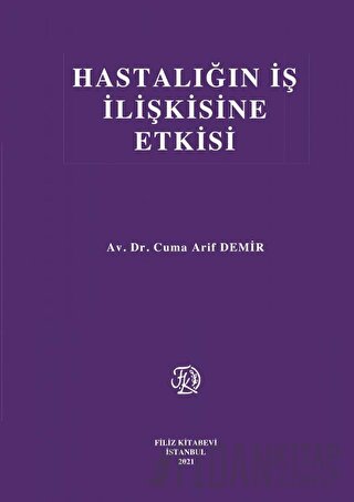 Hastalığın İş İlişkisine Etkisi (Ciltli)