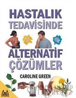 Hastalık Tedavisinde Alternatif Çözümler