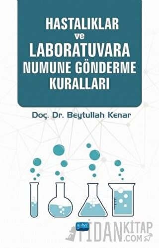 Hastalıklar ve Laboratuvara Numune Gönderme Kuralları