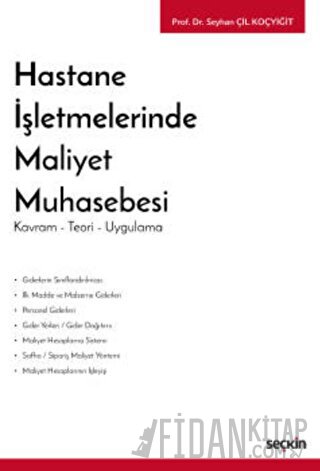 Hastane İşletmelerinde Maliyet Muhasebesi Seyhan Çil Koçyiğit