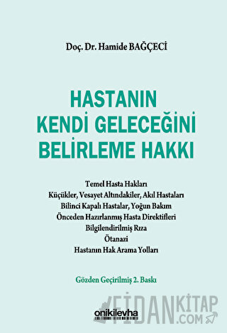 Hastanın Kendi Geleceğini Belirleme Hakkı